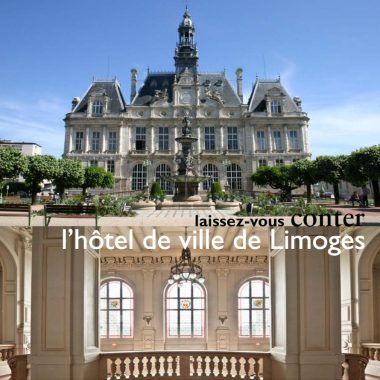 Laissez-vous conter l’Hôtel de Ville de Limoges